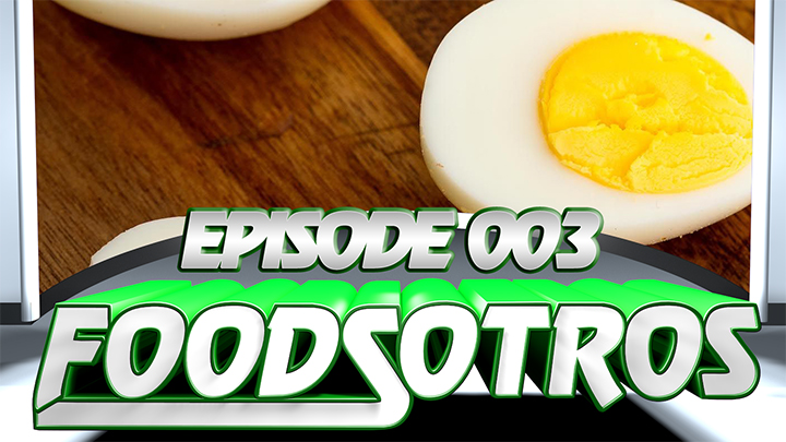 FOODSOTROS: The Podcast - Eggs [SEASON FINALE]